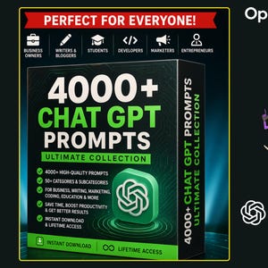May include: A product box with the text "4000+ CHAT GPT PROMPTS ULTIMATE COLLECTION" in large green letters. The box also includes the OpenAI logo and the words "Instant Download & Lifetime Access". The box is marketed towards business owners, writers, students, developers, marketers, and entrepreneurs.
