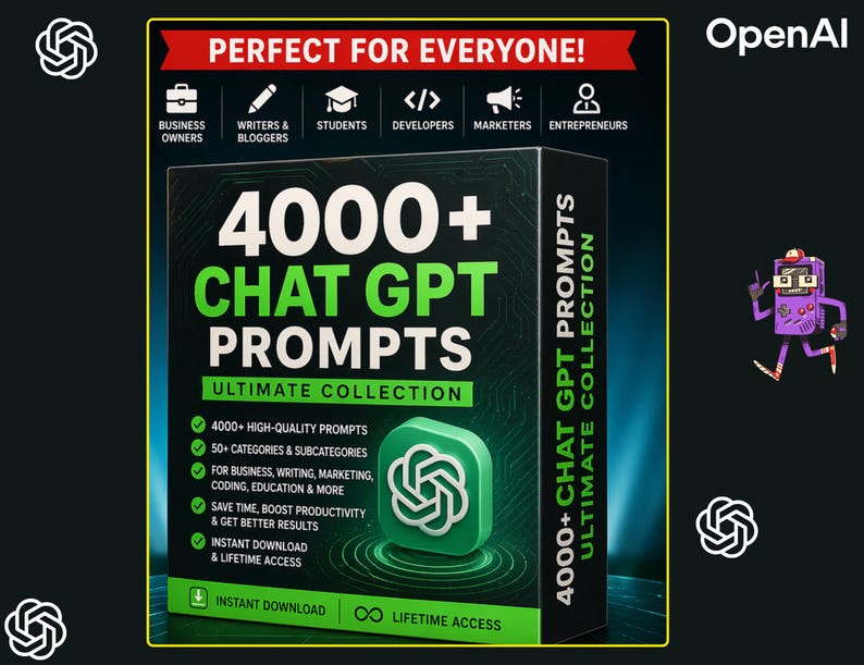 May include: A product box with the text "4000+ CHAT GPT PROMPTS ULTIMATE COLLECTION" in large green letters. The box also includes the OpenAI logo and the words "Instant Download & Lifetime Access". The box is marketed towards business owners, writers, students, developers, marketers, and entrepreneurs.