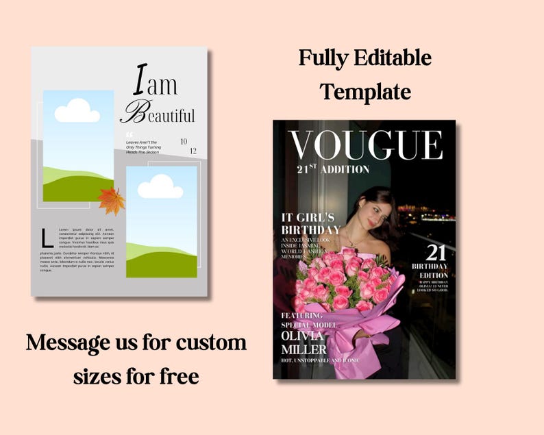 May include: A template design featuring two magazine covers. One cover says "I am Beautiful" with space for images and text. The other is a Vogue magazine cover with a woman holding flowers. Text includes "It Girl's Birthday".
