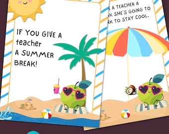 If You Give A Teacher A Summer Break, Teacher Summer Break Gift, Teacher Thank You Card, Teachers Appreciation Gifts, Summer Holidays Gifts