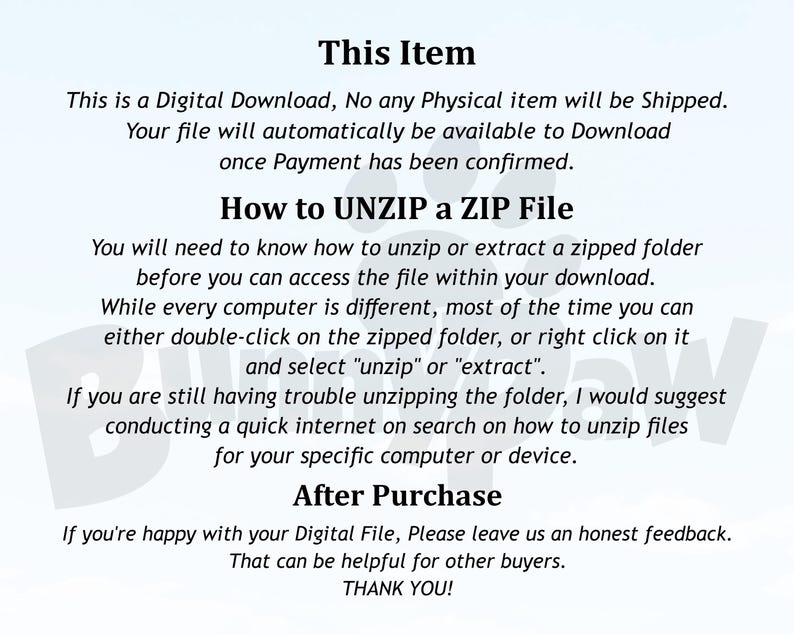 May include: White text on a white background provides instructions for downloading a digital file. The text includes information on how to unzip a ZIP file and a thank you message.