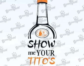 Mostrami il tuo SVG di Tito, Clipart dell'etichetta della vodka (download digitale)