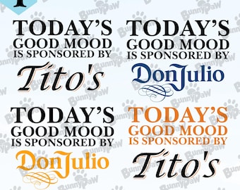 Tito's & Don Julio SVG, citazioni di buon umore, file di taglio Cricut (download digitale)
