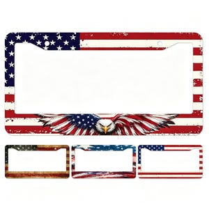 May include: License plate frame featuring the American flag and a bald eagle with outstretched wings. The frame has a distressed look with red, white, and blue colors. Additional frames with similar designs are shown below.