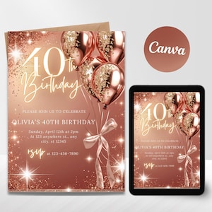 May include: A rose gold 40th birthday invitation with gold glitter balloons and a bow. The invitation includes the text "40th Birthday" and event details. A digital tablet displays the same design.