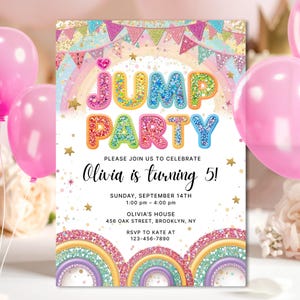 May include: A vibrant party invitation with the words "Jump Party" and "Olivia is turning 5!". The design features a rainbow, stars, and a banner. The invitation also includes the date, time, and location of the party.