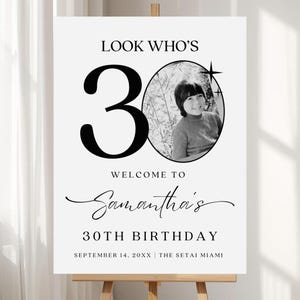 30th Welcome Sign, Look Who&#39;s 30 Welcome Sign, Modern 30th Welcome Sign, 30th Poster with Photo, Birthday Welcome Poster, 30th Welcome
