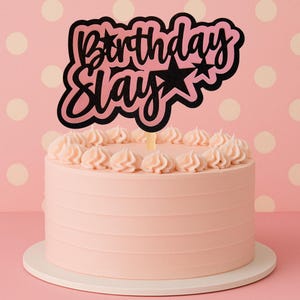 Birthday Slay - Girl Custom Happy Birthday Cake Topper