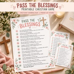 Peut inclure: Un jeu chrétien imprimable intitulé Pass the Blessings comprenant douze consignes numérotées avec des motifs floraux et une croix en bois. La feuille de jeu contient des instructions textuelles pour une activité de groupe, entourée d'une Bible et d'un stylo.