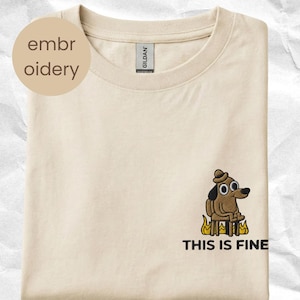Rolig meme-tröja - Det här är bra - Hund i brinnande rum broderad