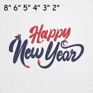 May include: Embroidered design with the words "Happy New Year" in red and navy blue script. The design is approximately 8 inches wide. The text is on a white background.