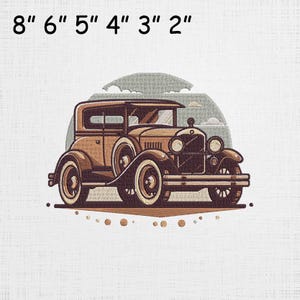 May include: An embroidered design of a vintage car in shades of brown, tan, and cream. The car has large, white-walled tires and is set against a backdrop of a stylized sky. The text "8" 6" 5" 4" 3" 2"" is at the top.