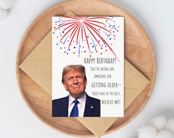 Funny Trump Birthday Card-Digital Political Humor Greeting-Trump Meme Printable-Gag Gift for Him or Her-Instant Download-Funny Birthday Gift