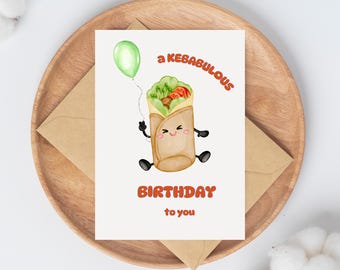 Happy Birthday Card- Funny Food-Themed Birthday Printable-Cute Kebab Birthday Card- Instant Download-Printable Card-Bday Printable Card