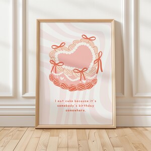 Lustiges Zitat Druck, Pastell Rosa Ästhetische Wandkunst, Kokette Rosa Kuchen Plakat, Küchendekoration, Spaß Typografie Plakat, Preppy Plakat, Girly Kunst