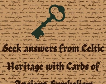 May include: A vintage-style image with a keyhole and text that reads "Ask the Celtic Oracle Seek answers from Celtic Heritage with Cards of Ancient Symbolism". The background is a parchment-like texture with handwritten text.