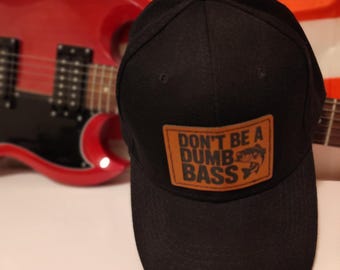 Don’t Be a Dumb Bass Hat | Funny Fishing Baseball Cap | Sarcastic Fisherman Gift | Custom Patch Hat | Outdoor Humor | Gift for Him