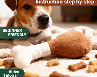 Juicy, plush chicken drumstick for your dog - PDF sewing pattern with easy video tutorial.