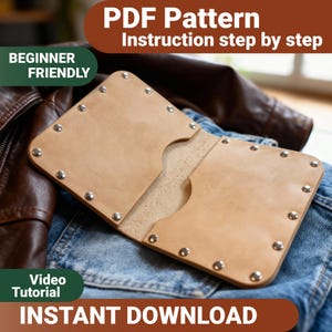 May include: A light tan leather wallet with silver rivets around the edges. The wallet is open, revealing the interior. The image includes text that reads "PDF Pattern", "Beginner Friendly", "Video Tutorial", and "Instant Download".