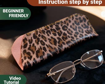DIY Natural Leather Glasses Case – PDF Pattern + Step-by-Step Instructions