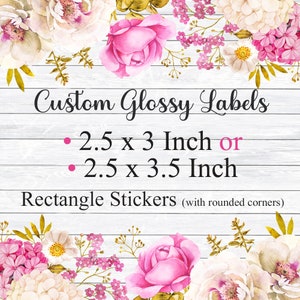 Custom Glossy 2.5 x 3 / 2.5 x 3.5 Inch Rectangle Rollfed Labels, Stickers, Product Packaging, Thank You, Weddings, Gifts, Parties