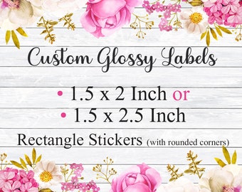 Custom Glossy 1.5 x 2 / 1.5 x 2.5 Inch Rectangle Labels Printed with Roll Fed Label Machine, Thank You Stickers, Product Packaging, Weddings