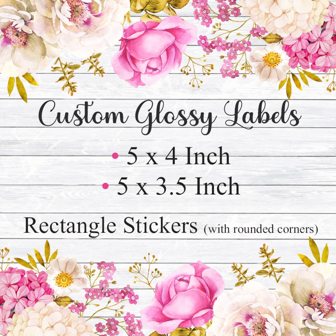 Custom Labels Glossy 5 X 3.5 or 5 X 4 Inch Rectangle Printed With Roll ...