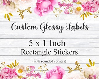 Custom Glossy 5 x 1 Inch Rectangle Labels Printed with Roll Fed Label Machine, Product Packaging, Weddings, Stickers