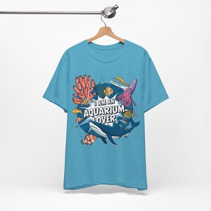 Aquarium Lover Tee: Perfect for Ocean Enthusiasts, Gifts for Aquarists, Casual Wear, Marine Life Shirts, I am an Aquarium Lover
