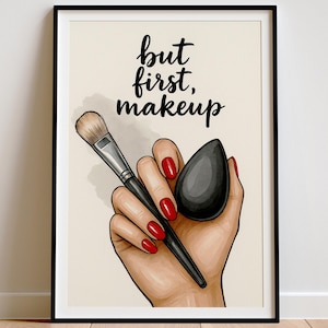 Maar eerste make-upposter | Muurkunst schoonheidssalon | Afdrukbaar decor make-upartiest | Digitale download toilettafel