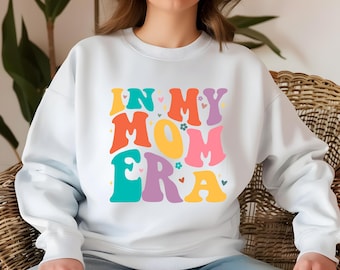 In My Mom Era Hoodie, Mother's Day Sweatshirt