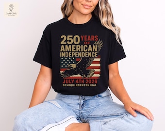 America 250 Years Independence Shirt, USA Eagle 1776-2026 Tee