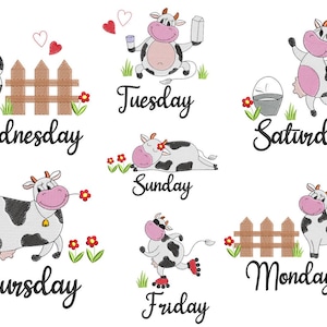 May include: Illustration of a cow for each day of the week.  The cows are black and white with pink accents.  The days of the week are written in black cursive font.