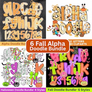 May include: A collection of six fall-themed alpha doodle bundles. The designs feature letters and numbers with autumn and Halloween motifs, including pumpkins, leaves, and bows. The text "6 Fall Alpha Doodle Bundle" is displayed prominently.