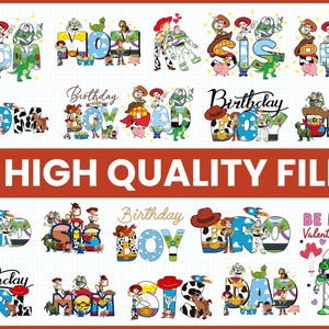 May include: 19 high quality digital files featuring Toy Story characters in various poses and designs. The designs include the words "Mom", "Dad", "Sis", "Bro", "Girl", "Boy", "Birthday", and "Be Mine Valentine".