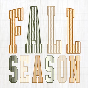 May include: The text FALL SEASON is displayed in a blocky, varsity-style font. Each letter features a textured, zig-zag stitch pattern in alternating colors of burnt orange, olive green, and cream, creating a layered, embroidered appearance.