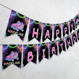 May include: A black and pink birthday banner with neon lights and stars. The banner says "Happy Birthday" and has a roller skate design. The banner is personalized with the name "Madeline".