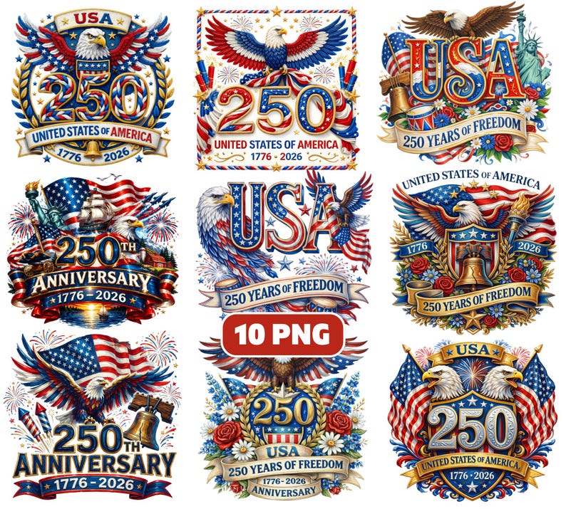 May include: A collection of patriotic digital designs celebrating the 250th anniversary of the United States. Each design features the text "USA", "250", and "United States of America 1776-2026", along with eagles, flags, and floral elements.