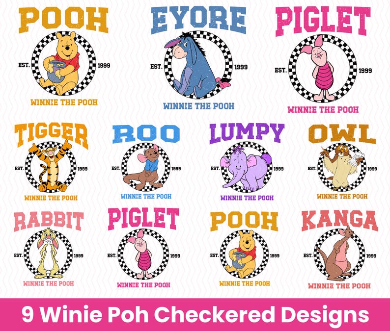 Puede incluir: Nueve dise&ntilde;os de personajes de Winnie the Pooh. Cada dise&ntilde;o presenta el nombre de un personaje en negrita, rodeado por un c&iacute;rculo a cuadros en blanco y negro. Los personajes incluyen Pooh, Eeyore, Piglet, Tigger, Roo, Lumpy, Owl, Rabbit y Kanga.