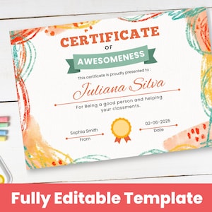 Pode incluir: Um certificado com as palavras "CERTIFICATE OF AWESOMENESS" em vermelho e verde. O certificado é para Juliana Silva, datado de 02-06-2025, e inclui o texto "Fully Editable Template". O design apresenta detalhes coloridos em estilo aquarela.
