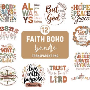 May include: A bundle of 12 faith-themed boho designs in transparent PNG format. The designs feature inspirational quotes and floral elements in a warm, earthy colour palette. Includes phrases such as "God Says You Are" and "Jesus Loves You."