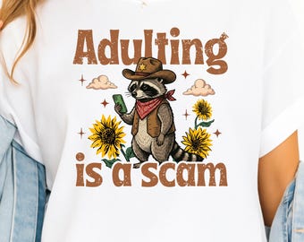 Funny raccoon Adulting Is a Scam PNG, Funny Sarcastic png, Trendy Designs, Mental health humor Png, raccoon Sarcasm png, Adult Humor Png