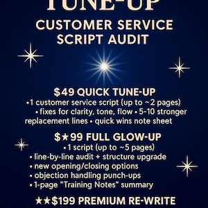 May include: A navy blue graphic with white text that reads "STAR SCRIPT TUNE-UP" and "CUSTOMER SERVICE SCRIPT AUDIT." The graphic includes service tiers: Quick Tune-Up, Full Glow-Up, and Premium Re-Write, with details on each service.