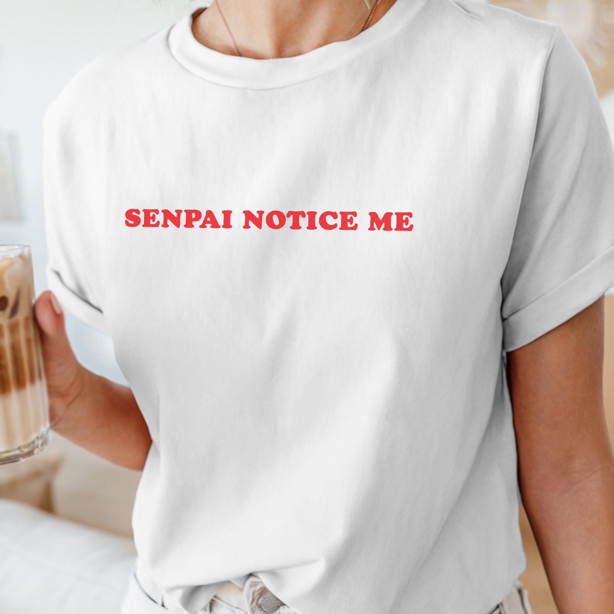 Buy Notice Me Senpai T Shirt Online In India India