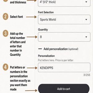 May include: An instructional graphic titled HOW TO ORDER with five numbered steps. It shows a digital interface with dropdown menus for size 4 inches by 1/2 inch thick, font selection, quantity 8, and a personalization box containing the text KENDIPPS.