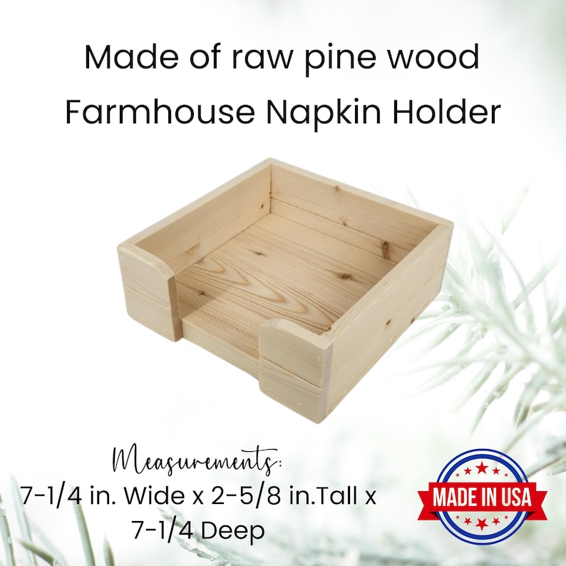 raw pine wood farmhouse style flat napkin holder measuring 7-1/4 inches by 2-5/8 inches tall by 7-1/4 inch deep