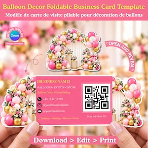 May include: A pink foldable business card template featuring balloon arch graphics, a QR code, and text including [BUSINESS NAME], BALLOONS EVENTS DÉCOR, phone, social media, and email icons, with the text OPEN AND REVEAL and Scan to Follow Us.