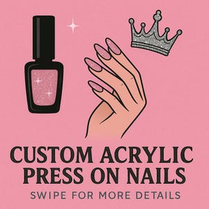 Custom Acrylic Press‑On Nails – Any Shape, Size, Color or Charm – Reusable Salongrade Set