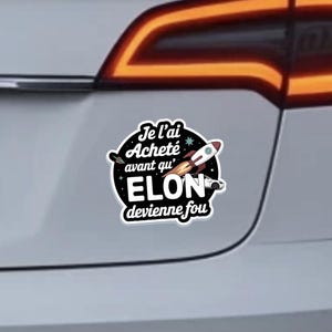 Anti Elon Musk  - Sticker résistant aux intempéries en vinyle brillant Sticker Tesla pour voiture