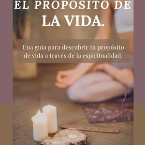 Descubre tu propósito de vida a través de la espiritualidad.